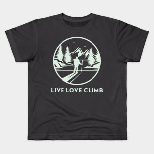 Live Love Climb Mountain Rock Climbing Kids T-Shirt